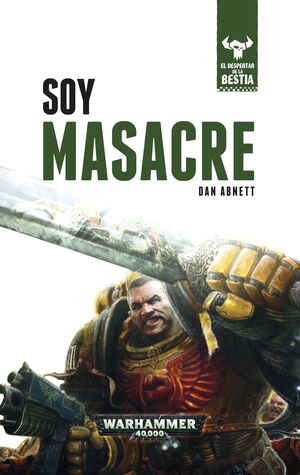 EL DESPERTAR DE LA BESTIA Nº 01/10 SOY MASACRE