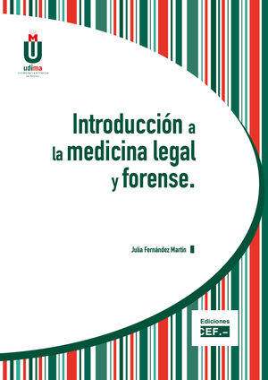 INTRODUCCIÓN A LA MEDICINA LEGAL Y FORENSE