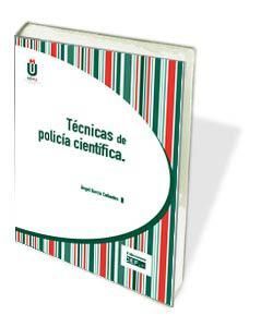 TÉCNICAS DE POLICÍA CIENTÍFICA