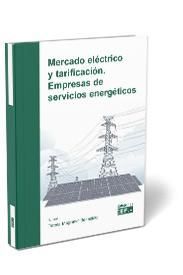 MERCADO ELECTRICO Y TARIFICACION EMPRESAS DE SERVICIOS ENERGETICOS