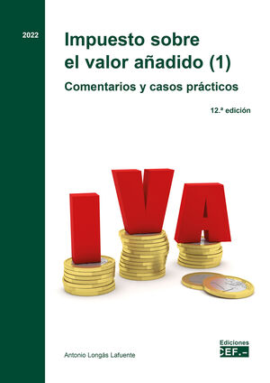 IMPUESTO SOBRE EL VALOR AÑADIDO (2). COMENTARIOS Y CASOS PRÁCTICOS