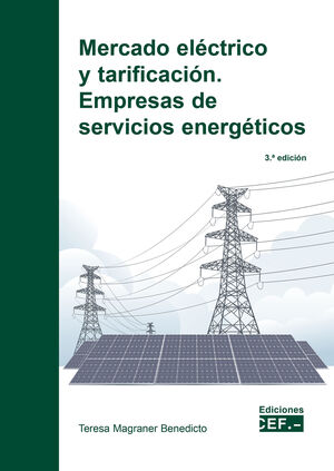 MERCADO ELÉCTRICO Y TARIFICACIÓN. EMPRESAS DE SERVICIOS ENERGÉTICOS