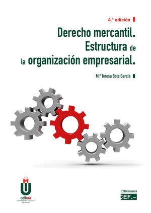 DERECHO MERCANTIL. ESTRUCTURA DE LA ORGANIZACION EMPRESARIAL 2023