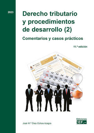 DERECHO TRIBUTARIO Y PROCEDIMIENTOS DE DESARROLLO (2). COMENTARIOS Y CASOS PRÁCT