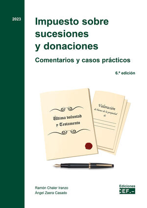 IMPUESTO SOBRE SUCESIONES Y DONACIONES. COMENTARIOS Y CASOS PRÁCTICOS