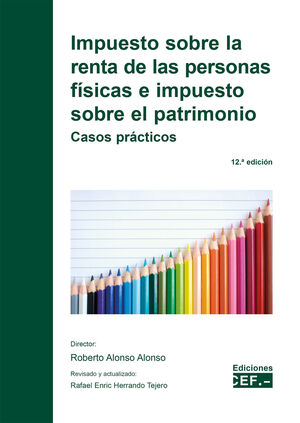 IMPUESTO SOBRE LA RENTA DE LAS PERSONAS FÍSICAS E IMPUESTO SOBRE EL PATRIMONIO