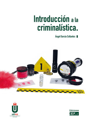 INTRODUCCION A LA CRIMINALISTICA