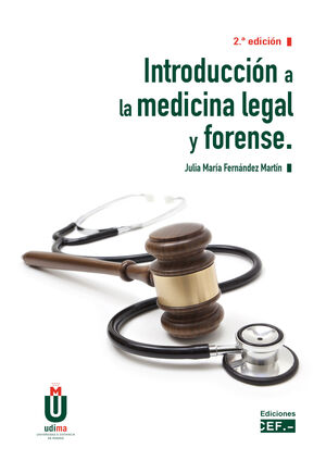 INTRODUCCIÓN A LA MEDICINA LEGAL Y FORENSE
