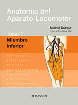 ANATOMÍA DEL APARATO LOCOMOTOR. TOMO 1. MIEMBRO INFERIOR