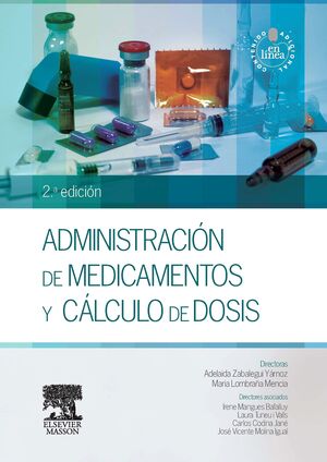 ADMINISTRACIÓN DE MEDICAMENTOS Y CÁLCULO DE DOSIS (2ª ED.)