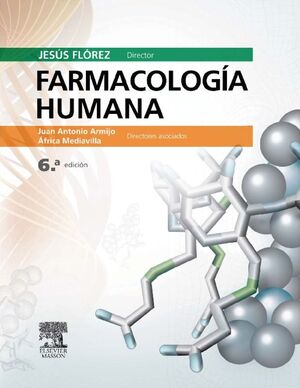 FARMACOLOGÍA HUMANA. 6ª ED.