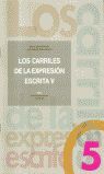 LOS CARRILES DE LA EXPRESIÓN ESCRITA 5