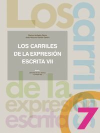 LOS CARRILES DE LA EXPRESIÓN ESCRITA 7