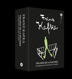 TRILOGÍA DE LA SOLEDAD: EL DESAPARECIDO - EL PROCESO - EL CASTILLO