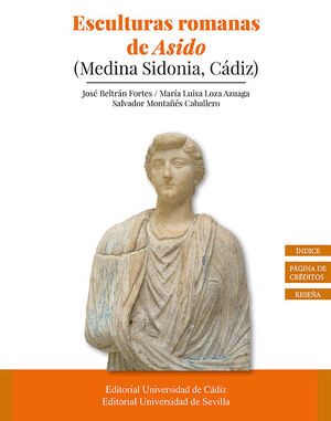 ESCULTURAS ROMANAS DE ASIDO (MEDINA SIDONIA, CÁDIZ)