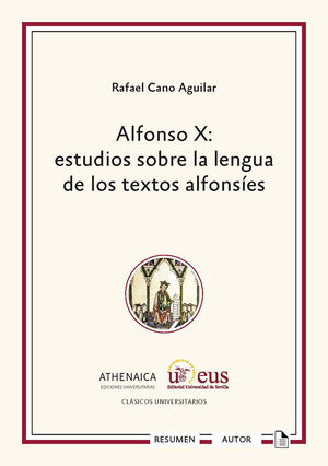 ALFONSO X: ESTUDIOS SOBRE LA LENGUA DE LOS TEXTOS ALFONSÍES