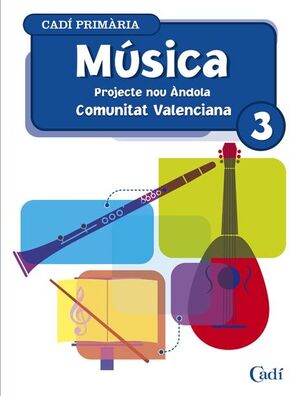 MÚSICA 3º PRIMÀRIA. PROJECTE NOU ÁNDOLA. COMUNITAT VALENCIANA