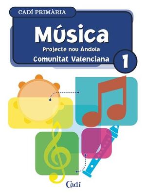 MÚSICA 1º PRIMÀRIA. PROJECTE NOU ÁNDOLA. COMUNITAT VALENCIANA