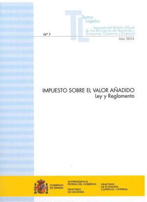 IMPUESTO SOBRE EL VALOR AÑADIDO. LEY Y REGLAMENTO 2024