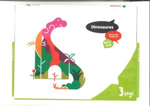 CARPETA DE L'ALUMNE DINOSAURES 3 ANYS - HO HAS VIST? - INFANTIL
