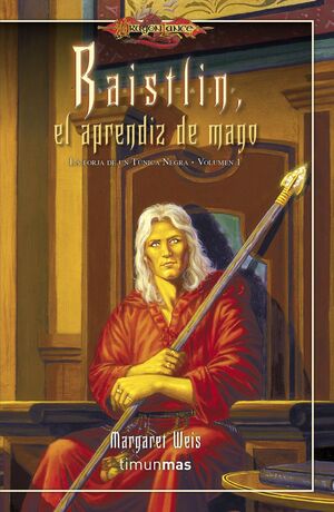 LA FORJA DE UN TÚNICA NEGRA Nº 01/04 RAISTLIN EL APRENDIZ DE MAGO
