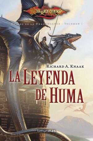 HÉROES DE LA DRAGONLANCE I Nº 01/03 LA LEYENDA DE HUMA