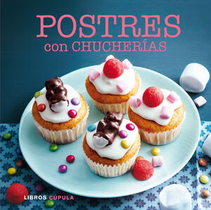 POSTRES CON CHUCHERÍAS