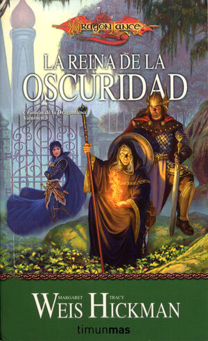 CRÓNICAS DE LA DRAGONLANCE Nº 03/03 LA REINA DE LA OSCURIDAD