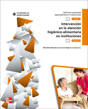 CERT - INTERVENCION EN LA ATENCION HIGIENICO ALIMENTARIA EN INSTITUCIONE S.LIBRO