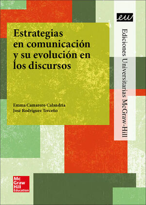 LA ESTRATEGIAS EN COMUNICACION Y SU EVOLUCION EN LOS DISCURSOS.