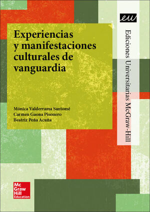 LA EXPERIENCIAS Y MANIFESTACIONES CULTURALES DE VANGUARDIA.