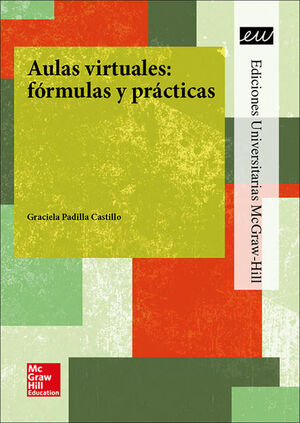 LA AULAS VIRTUALES: FORMULAS Y PRACTICAS.