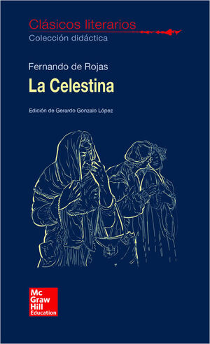 CLASICOS LITERARIOS. LA CELESTINA