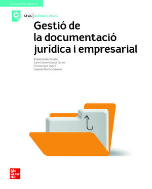 LA GESTIO DE LA DOCUMENTACIO JURIDICA I EMPRESARIAL. GS