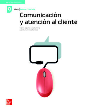 COMUNICACION Y ATENCION AL CLIENTE. GRADO SUPERIOR