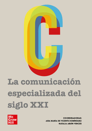 LA COMUNICACION ESPECIALIZADA DEL SIGLO XXI (VS)