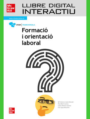 FORMACIÓ I ORIENTACIÓ LABORAL. GRAU MITJÀ.  LLIBRE DIGITAL INTERACTIU