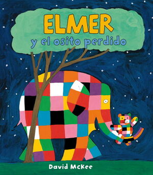 ELMER Y EL OSITO PERDIDO (ELMER. ÁLBUM ILUSTRADO)