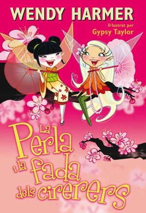 LA PERLA I LA FADA DELS CIRERERS (COL·LECCIÓ LA PERLA)
