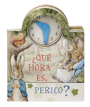 ¿QUÉ HORA ES, PERICO? (BEATRIX POTTER)