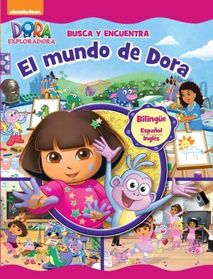 DORA LA EXPLORADORA. LIBRO JUGUETE - BUSCA Y ENCUENTRA. EL MUNDO DE DORA