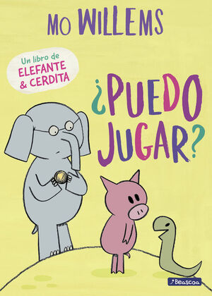 ¿PUEDO JUGAR? (UN LIBRO DE ELEFANTE Y CERDITA)