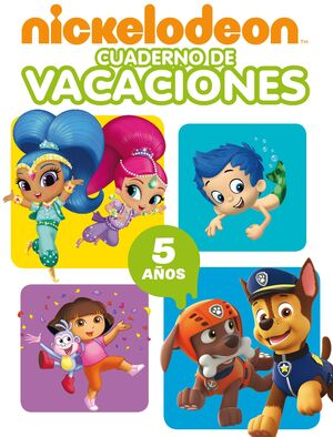 NICKELODEON. CUADERNO DE VACACIONES - 5 AÑOS (CUADERNOS DE VACACIONES DE NICKELO