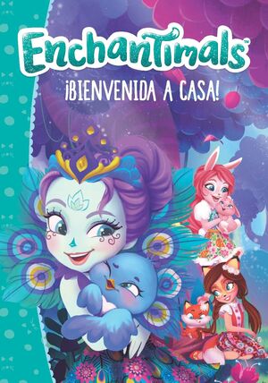 ¡BIENVENIDA A CASA! (ENCHANTIMALS)