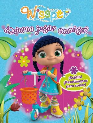 ¿QUIERES JUGAR CONMIGO? (WISSPER. ACTIVIDADES)