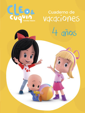 CUADERNO VACACIONES CLEO Y CUQUIN - 4 AÑOS (CLEO Y CUQUÍN. ACTIVIDADES)