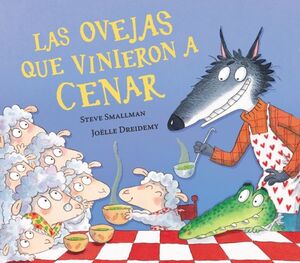 OVEJAS QUE VINIERON A CENAR, LAS (LA OVEJITA QUE V