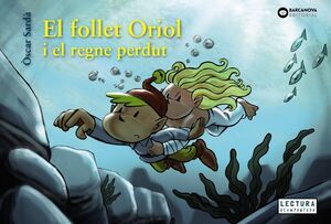 EL FOLLET ORIOL I EL REGNE PERDUT