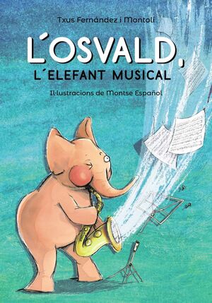 L'OSVALD L'ELEFANT MUSICAL