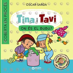 TINA I TAVI. ON ÉS EL BUBU?